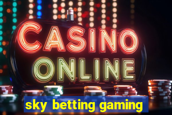 sky betting gaming